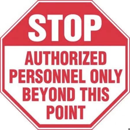 Accuform STOP SAFETY SIGN AUTHORIZED MAST202VP MAST202VP